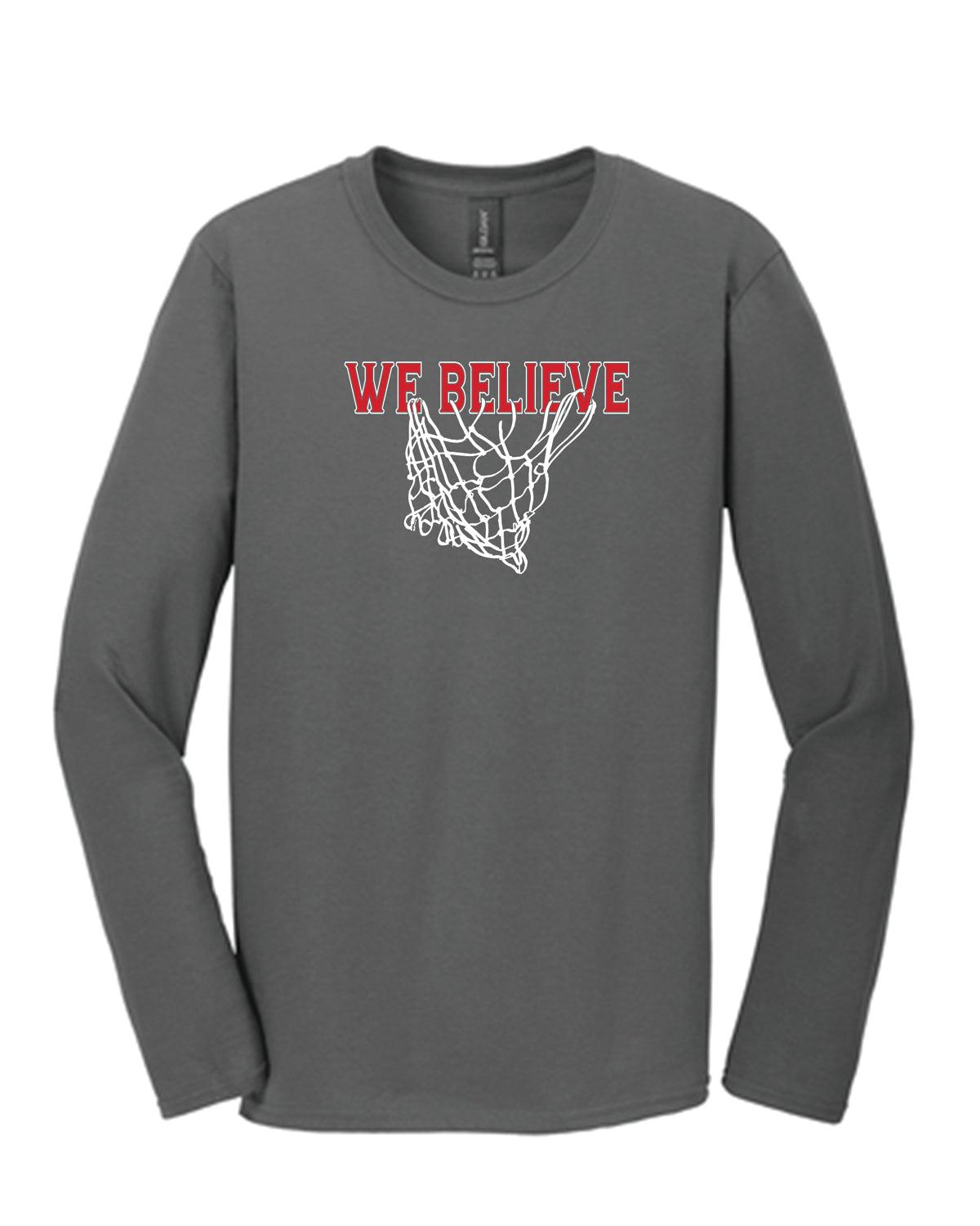 WE BELIEVE State Bball 3rd Place Long Sleeve T